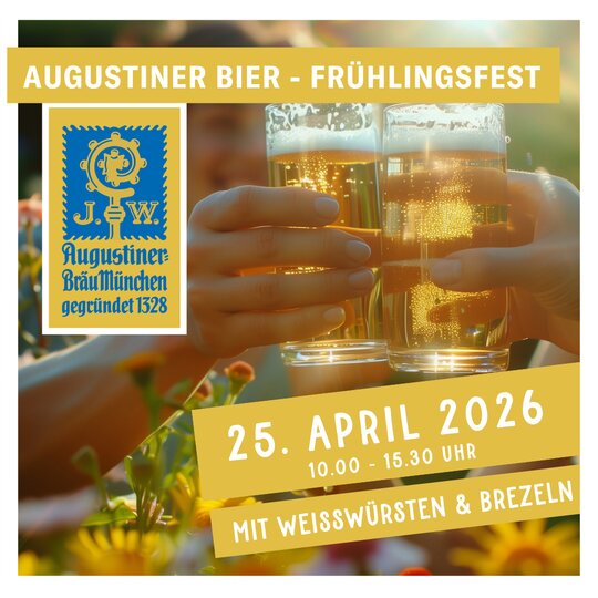 Frühlingsfest mit Augustiner Bier